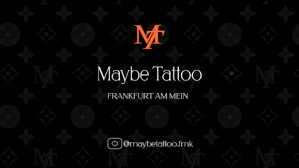 Maybe Tattoo, Frankfurt am Main